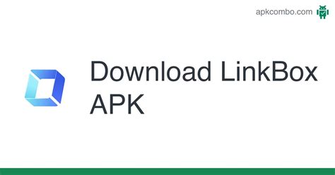 LinkBox APK (Android App) .